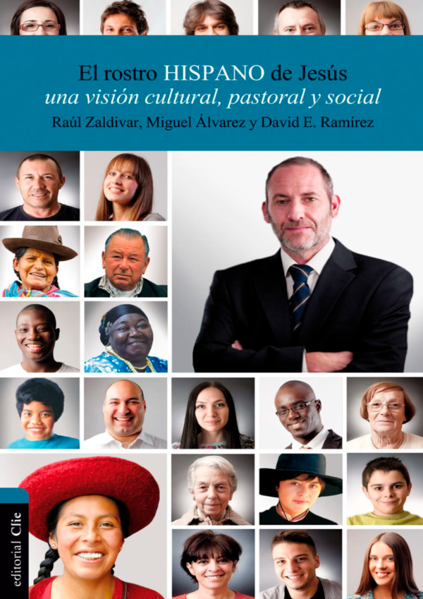 El Rostro hispano de Jesús una visión cultural hermenéutica y pastoral