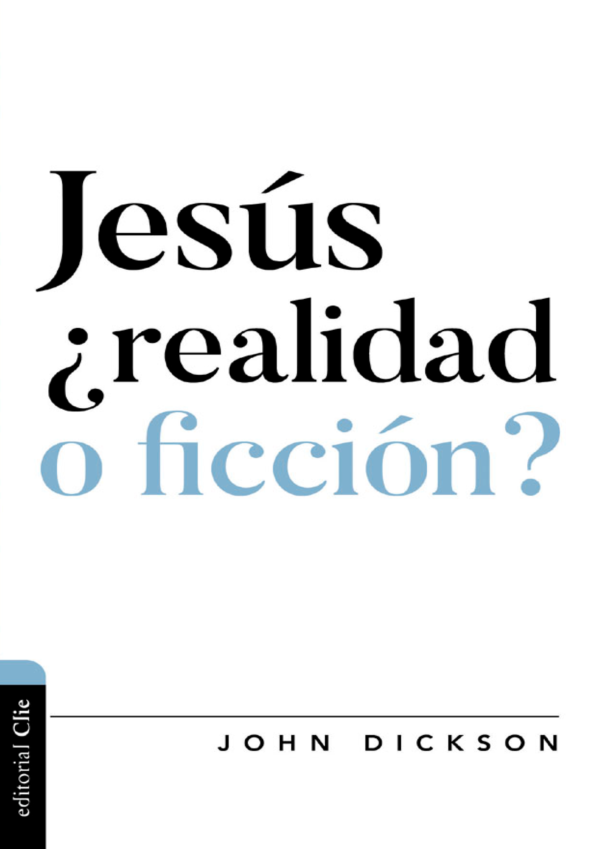 Jesús ¿Realidad o Ficción?