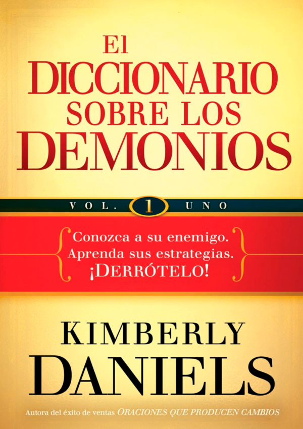 Kimberly Daniels - El Diccionario sobre los demonios Vol. 1